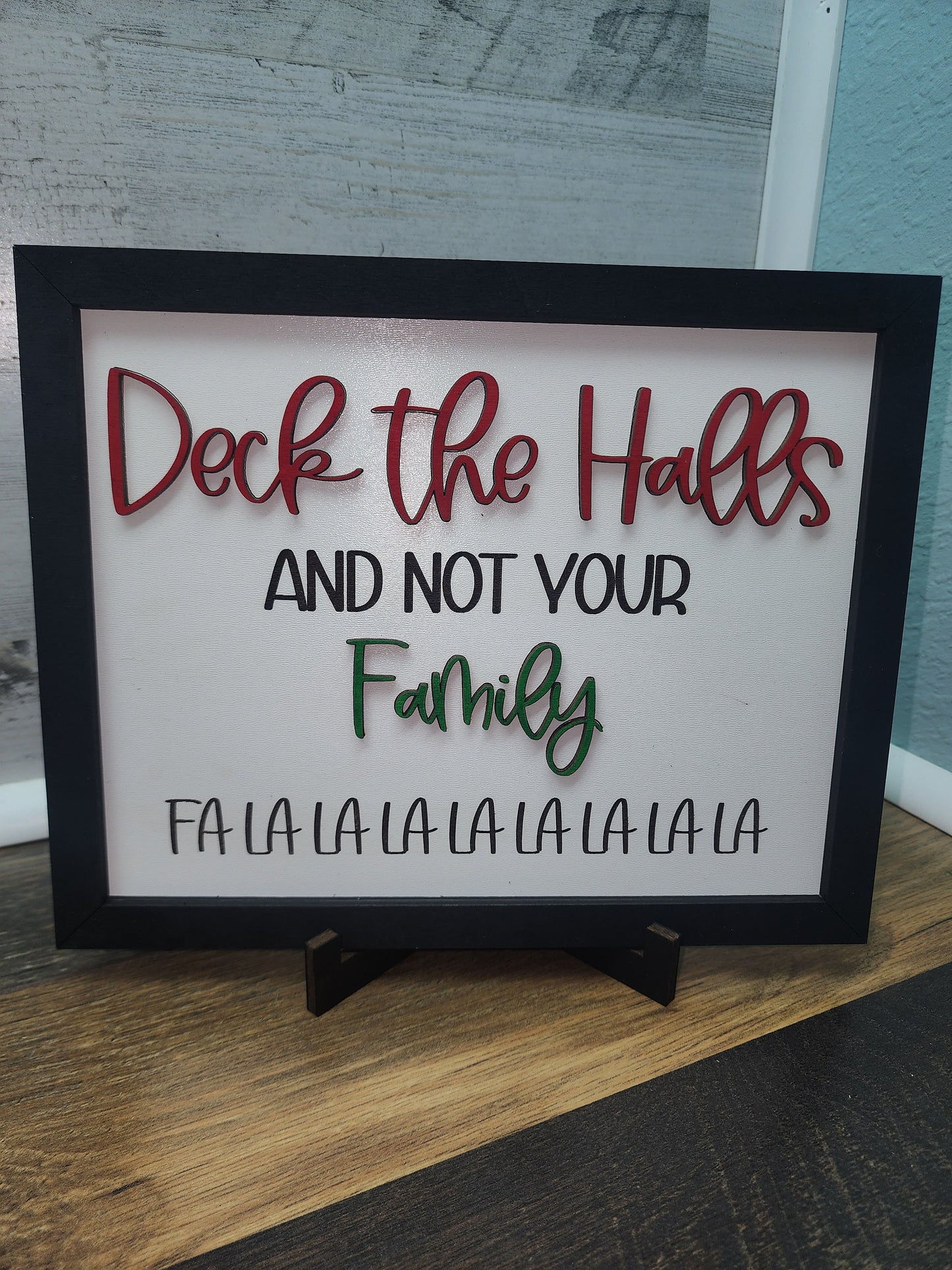 Deck The Halls And Not Your Family Sign | Funny Christmas Sign | Christmas Sign