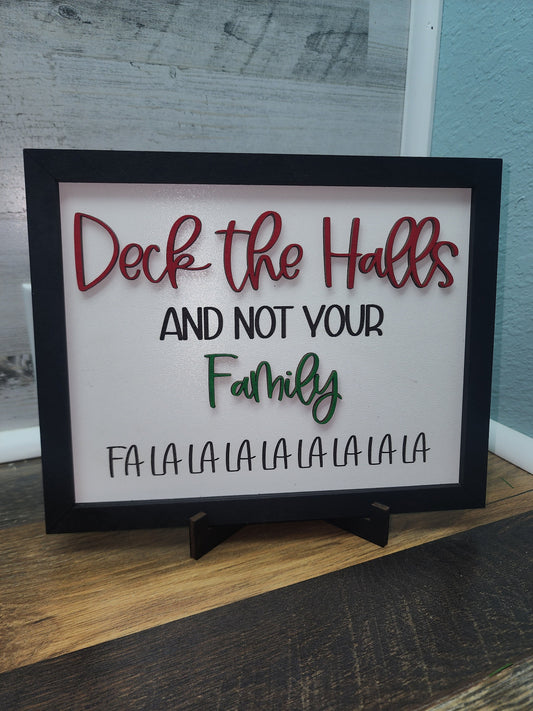 Deck The Halls And Not Your Family Sign | Funny Christmas Sign | Christmas Sign